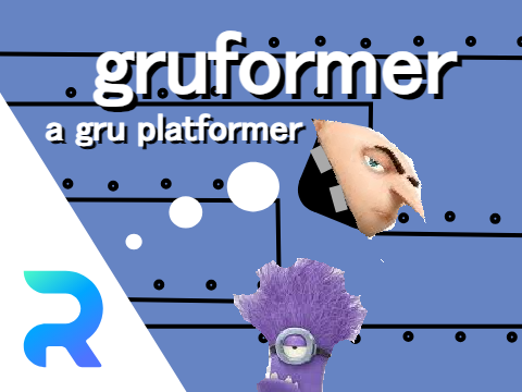 gruformer (a gru platformer)