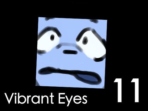 [11] Vibrant Eyes