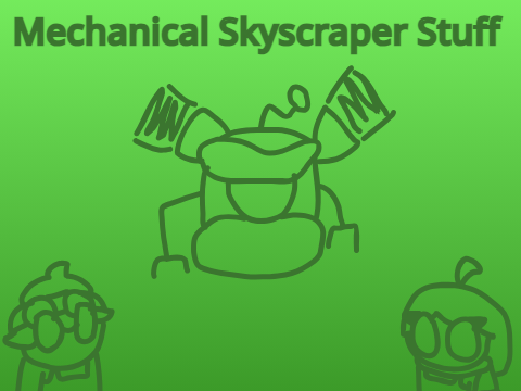 Mechanical Skyscraper Stuff