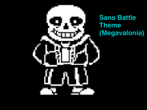 Sans Battle Theme (Megavalonia)