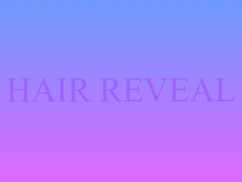 HAIR REVEAL + 100TH PROJECT WOOOO!!! :D