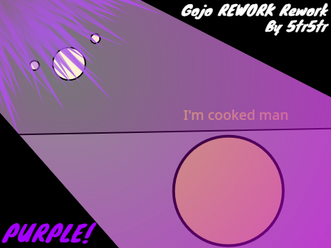 Gojo rework REWORK ( UNSEALED GOJO )