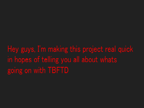 What's happening with TFBTD?