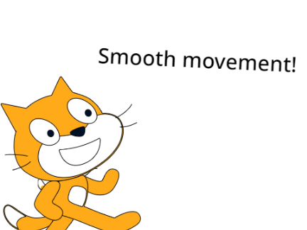 Smooth movement!