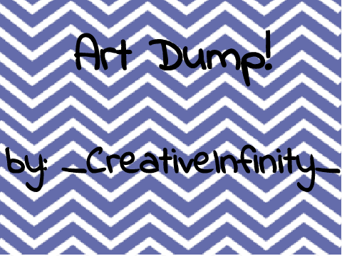 ∞Art Dump!∞
