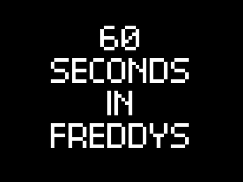 60 seconds in freddys