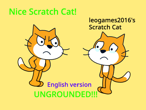 Scratch Cat grounds leogames2016's Scratch Cat/UNGROUNDED remix