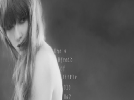 Who's Afraid of Little Old Me?