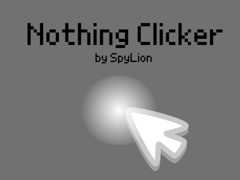 Nothing Clicker || A Game  