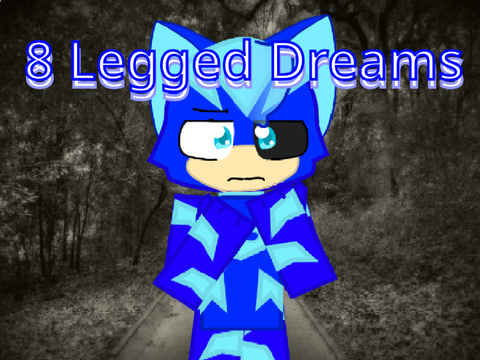 8 Legged Dreams || Meme
