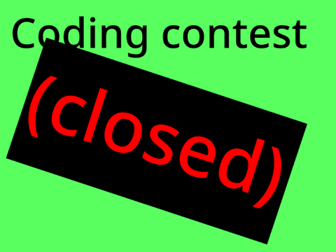 CLOSED Coding contest (25+ follows)