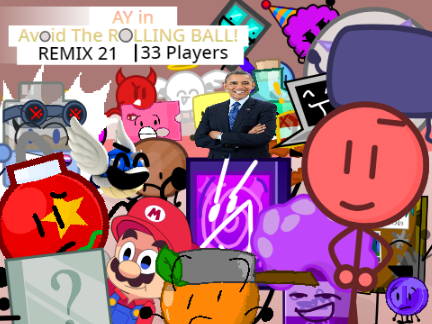 AY in Avoid The Rolling Ball! [Remix 21 | 33 Contestants]. remix remix remix of a remix
