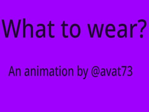 What to wear?an animation ft. Ava and Kiara