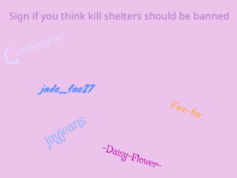 Sign if you think kill shelters should be banned remix remix