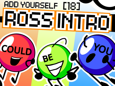 ADD YOURSELF TO ROSS INTRO [19]