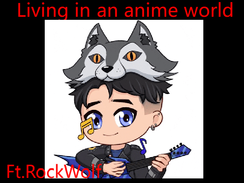 Living in an anime world song (Rock)