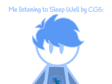 Sleep Well - CG5 (theres a secret in it)