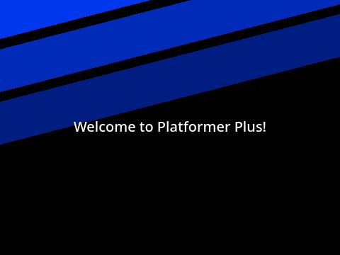 Platformer Plus!