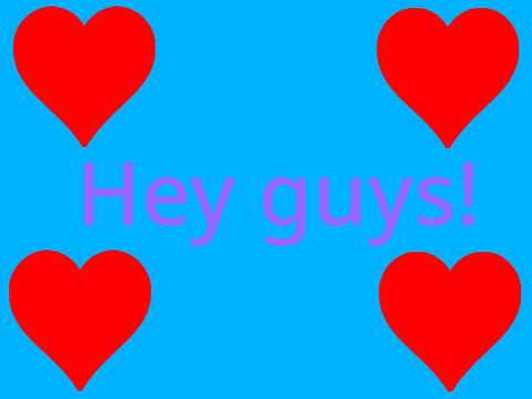 Hi guys 