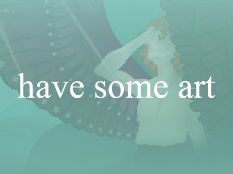 have some art