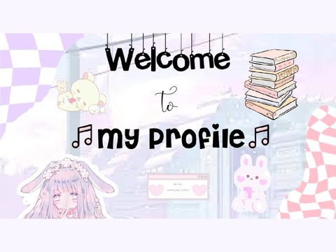 Welcome to my Profile