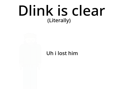Dlink is clear