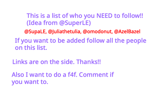 FOLLOW THESE PEOPLE!!! F4F AVAIABLE
