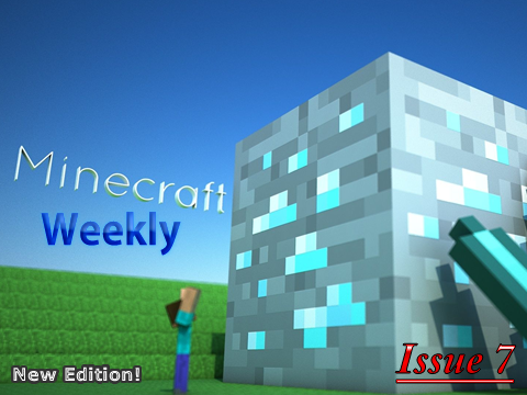 Minecraft Weekly- Issue 7- Everything's New!