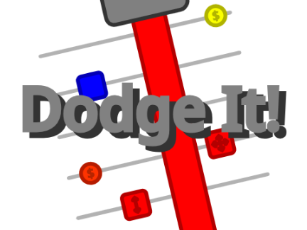 Dodge It!