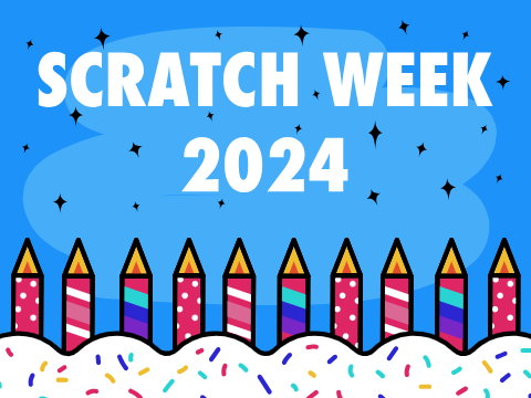 My plans for Scratch Week 2024