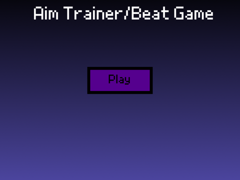 Aim Trainer/Beat Game