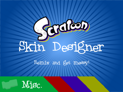 Scratoon Skin Designer Woomy! :) (Update Check Out The Remix As Well!)