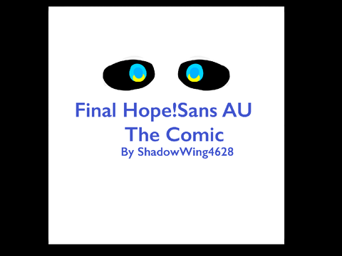 Coming Soon… | Final Hope AU Comic