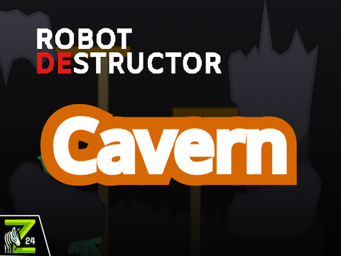 ☁ Robot Destructor Cavern ☁ 