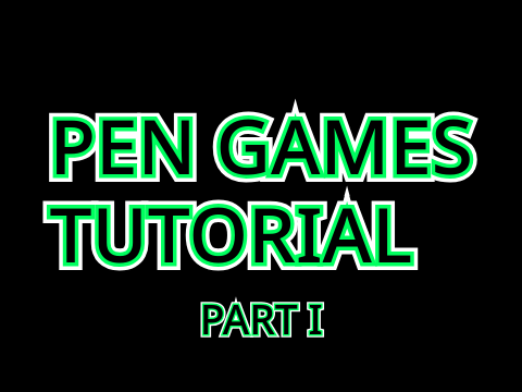 Pen Games Tutorial Part I