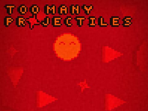 Too many Projectiles
