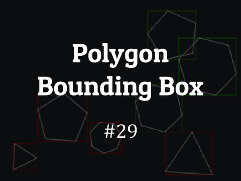 #29 Polygon Bounding Box