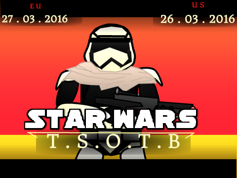 Star Wars T.S.O.T.B Official Trailer
