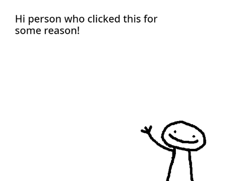 In Response to LITERALLY Nobody...