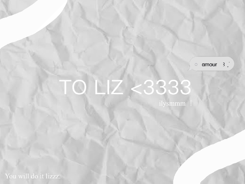 to liz <33