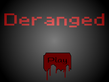 Deranged