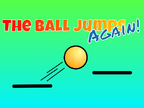 The Ball Jumps Again!
