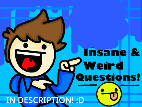 50 Answers (or more i guess)