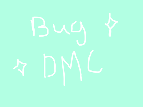 200+ bug dmc //