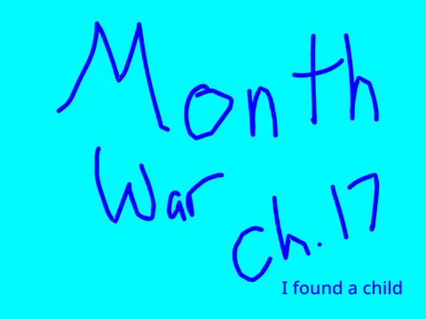 Month War ch. 17