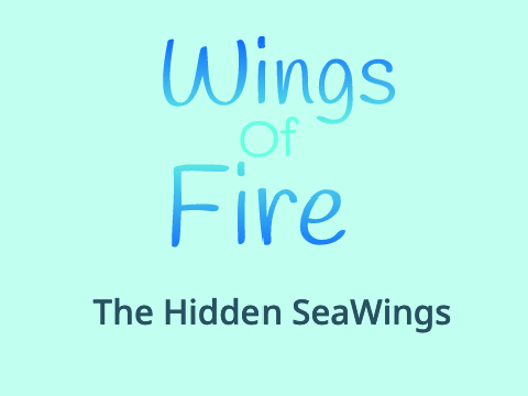 The Hidden SeaWings
