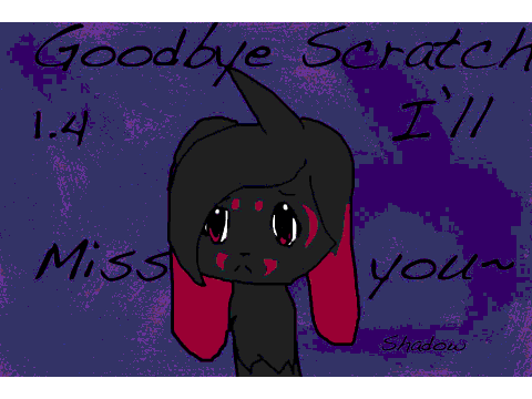 I'll miss old scratch