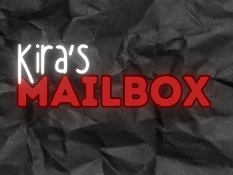 ʚ Kira’s Mailbox ɞ