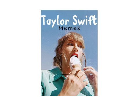 taylor memes