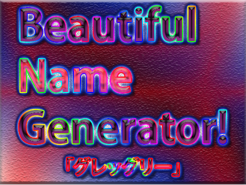 Beautiful Name Generator